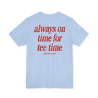 The "Punctual Golfer" Tee