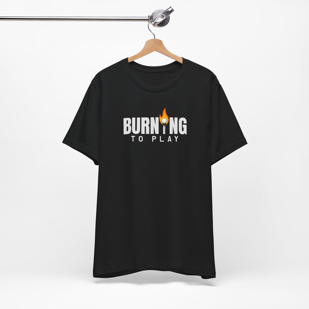 "Burning To Play" Golf Tee