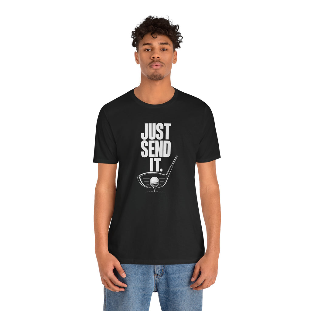 "Just Send It" Golf Tee