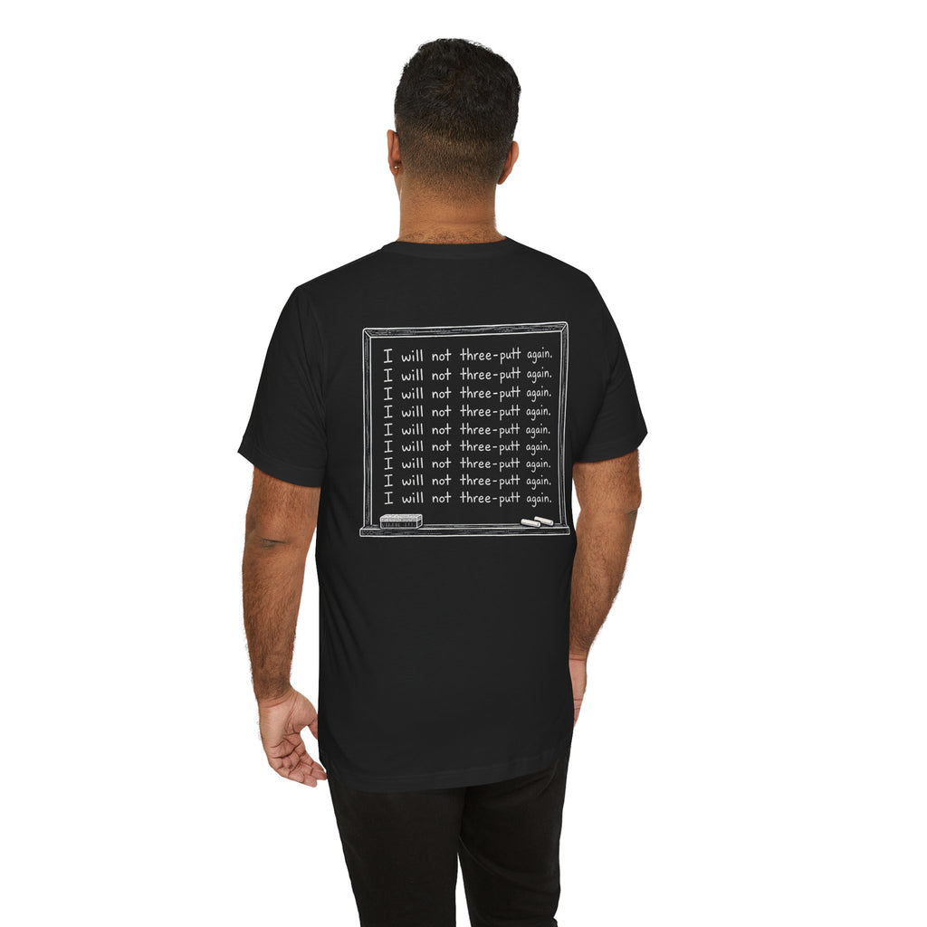 "Putting Detention" Club Tee