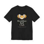 "Breakfast Ball" Club Tee
