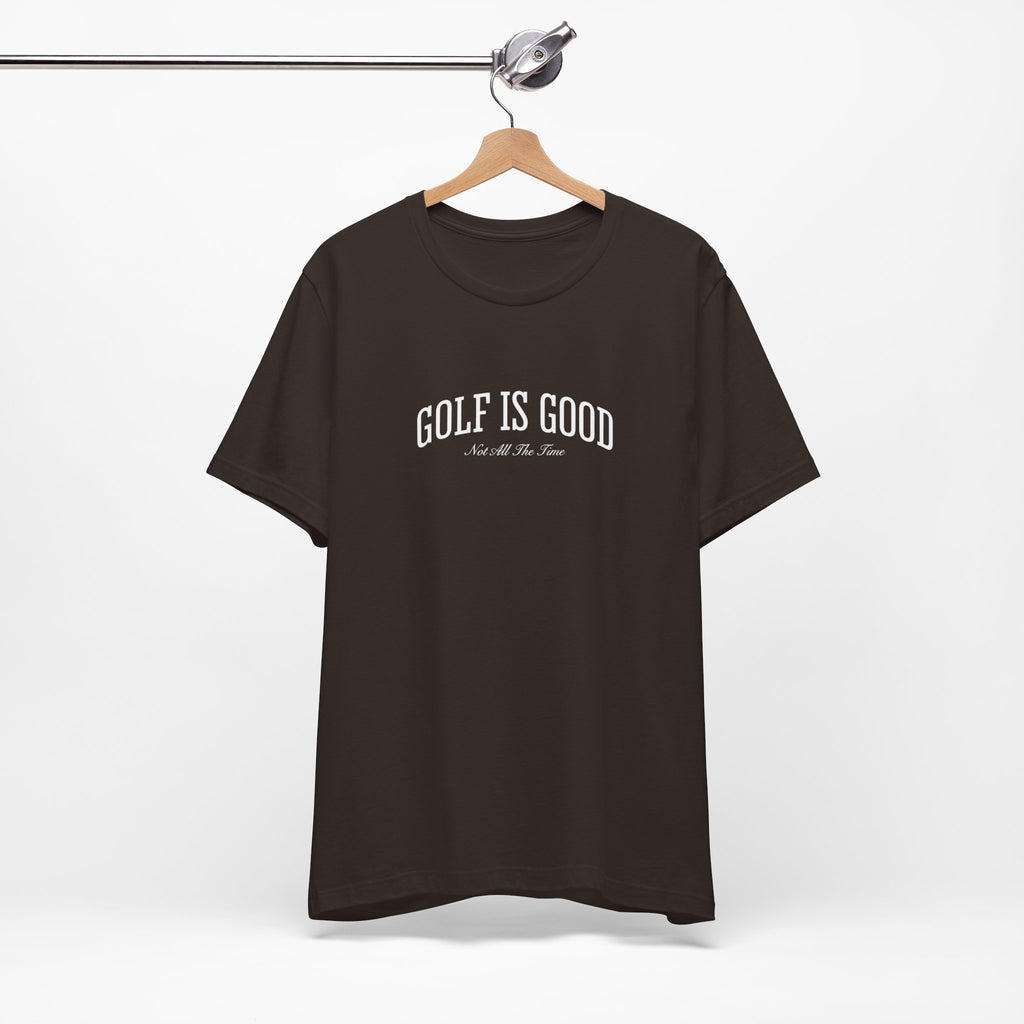"Golf Is Good" Club Tee