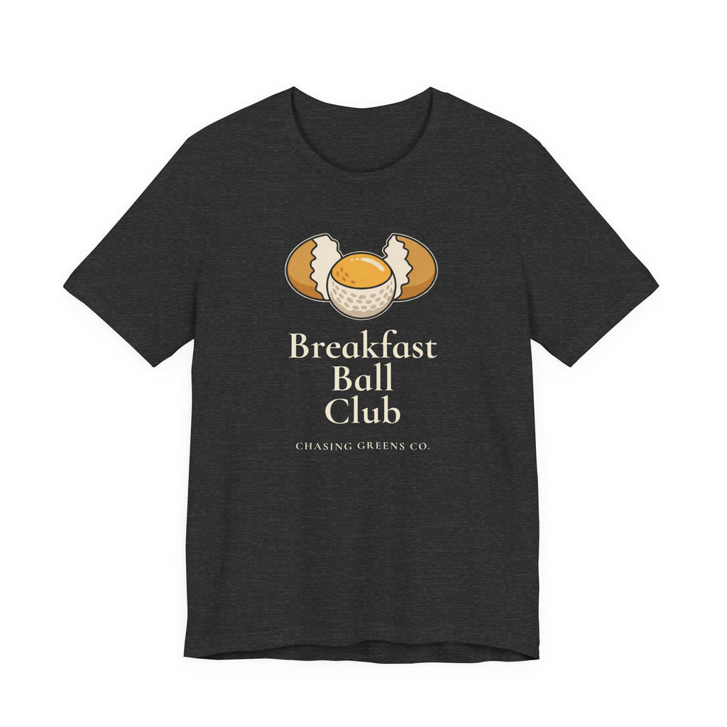 "Breakfast Ball" Club Tee