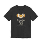 "Breakfast Ball" Club Tee
