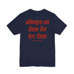 The "Punctual Golfer" Tee
