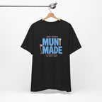 "Muni Made" Club Tee