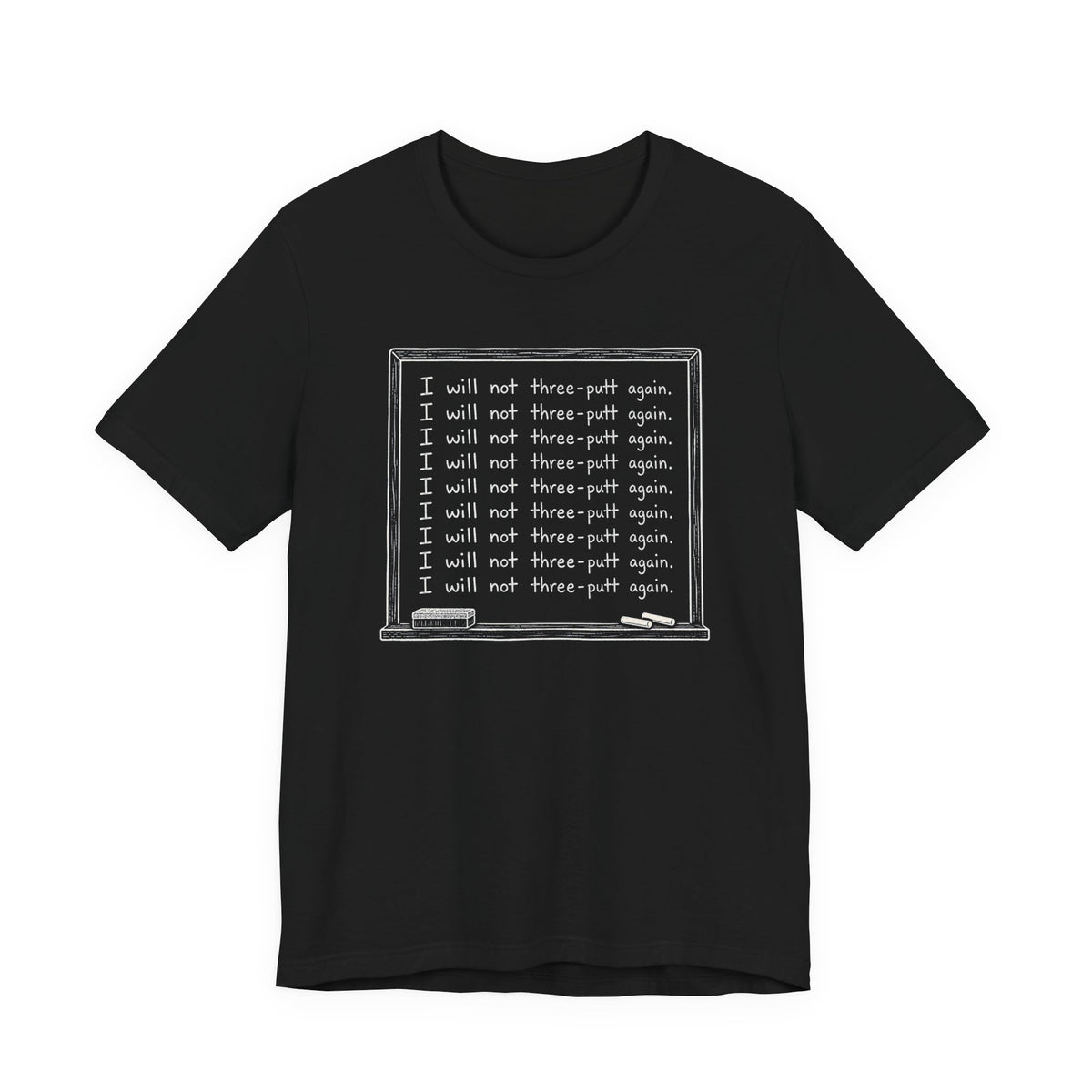 "Putting Detention" Club Tee