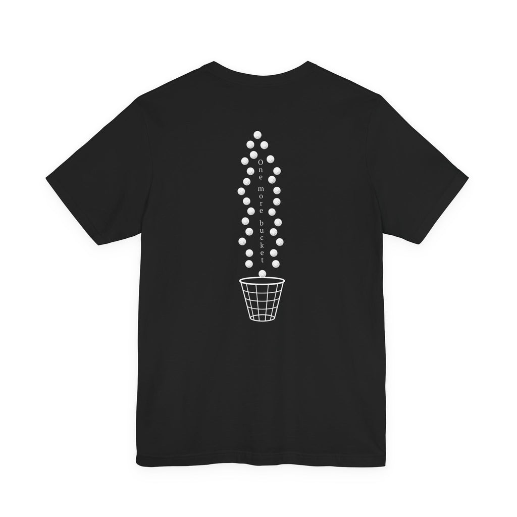 "One More Bucket" Golf Tee
