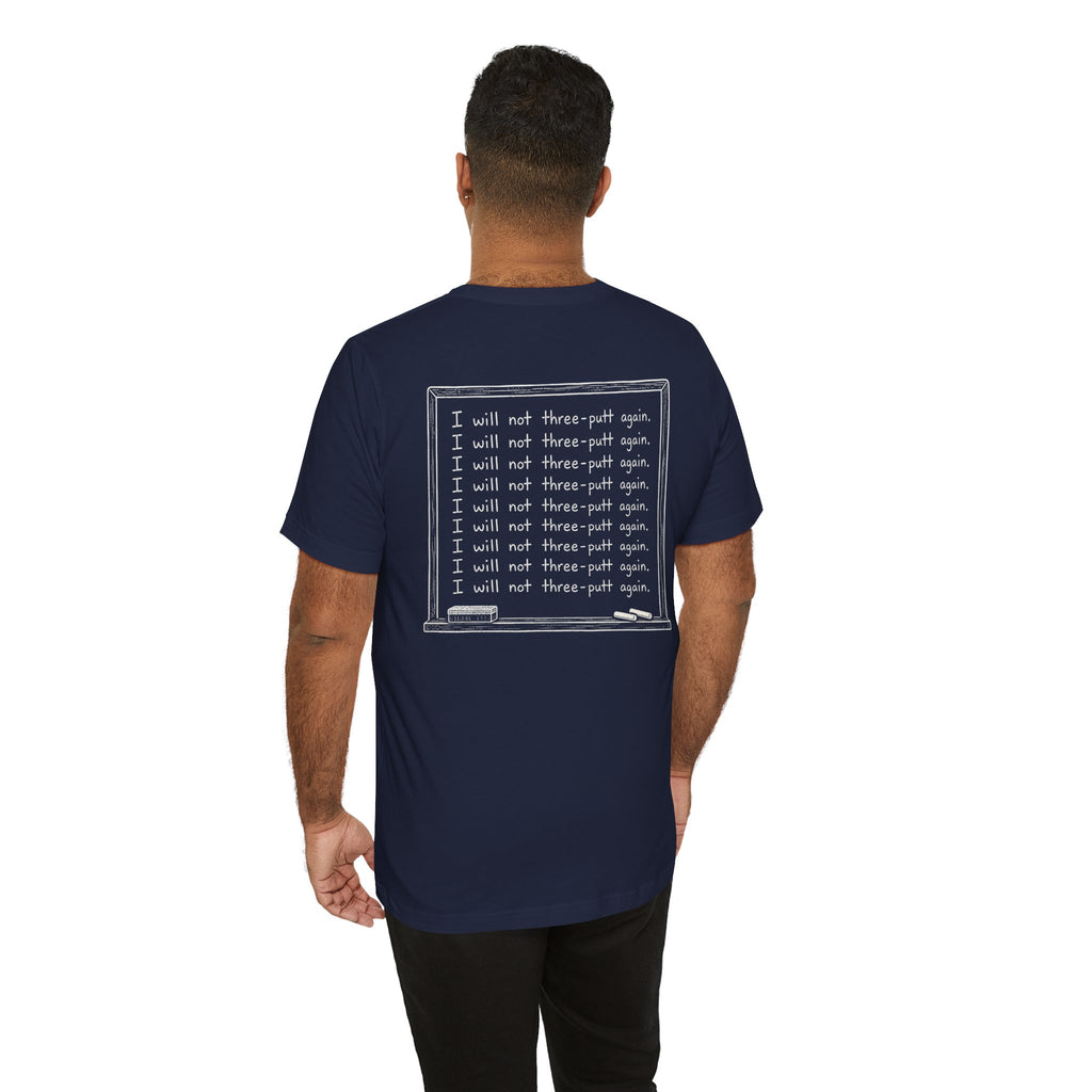 "Putting Detention" Club Tee