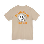 "No Bad Rounds" Golf Tee