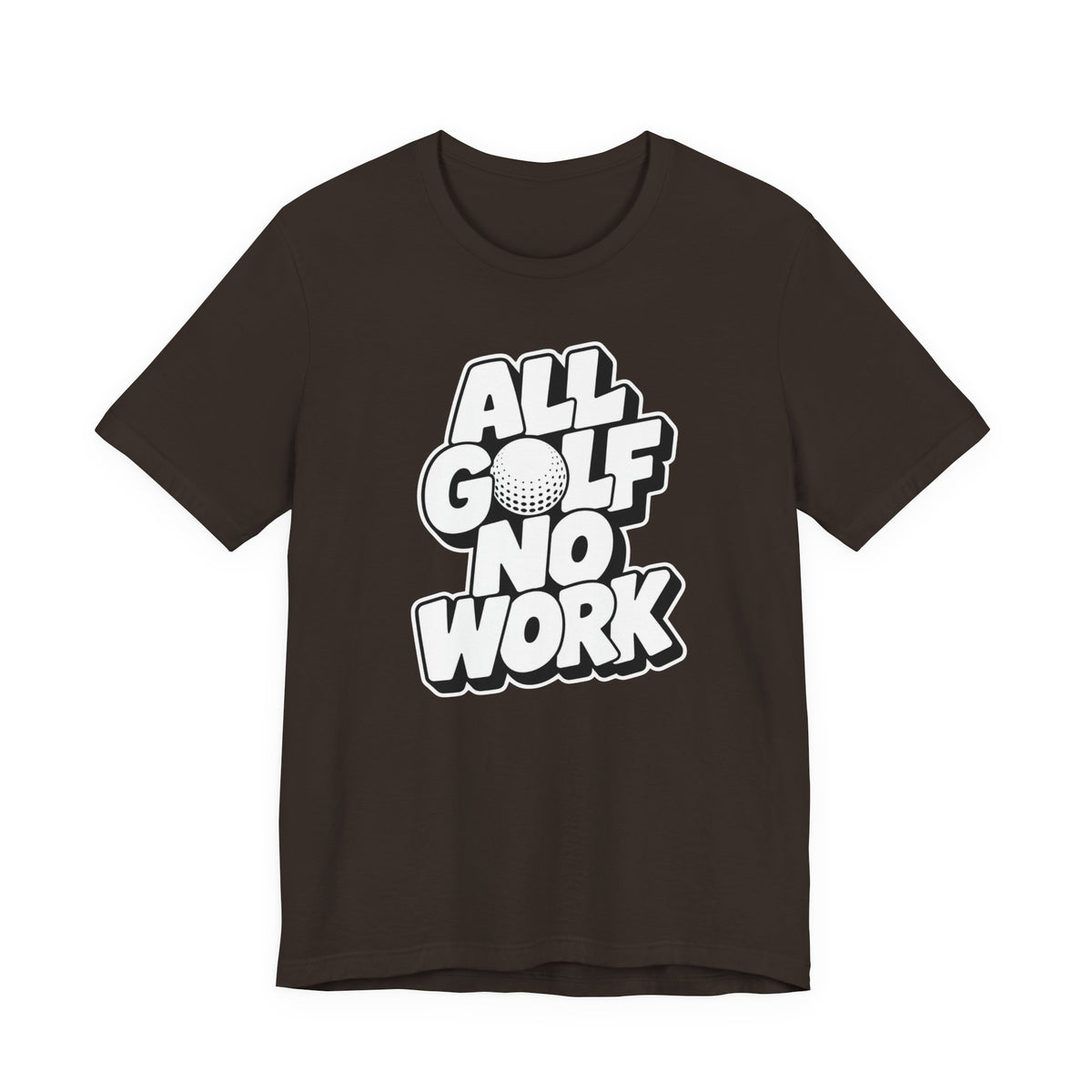 "All Golf No Work" Club Tee