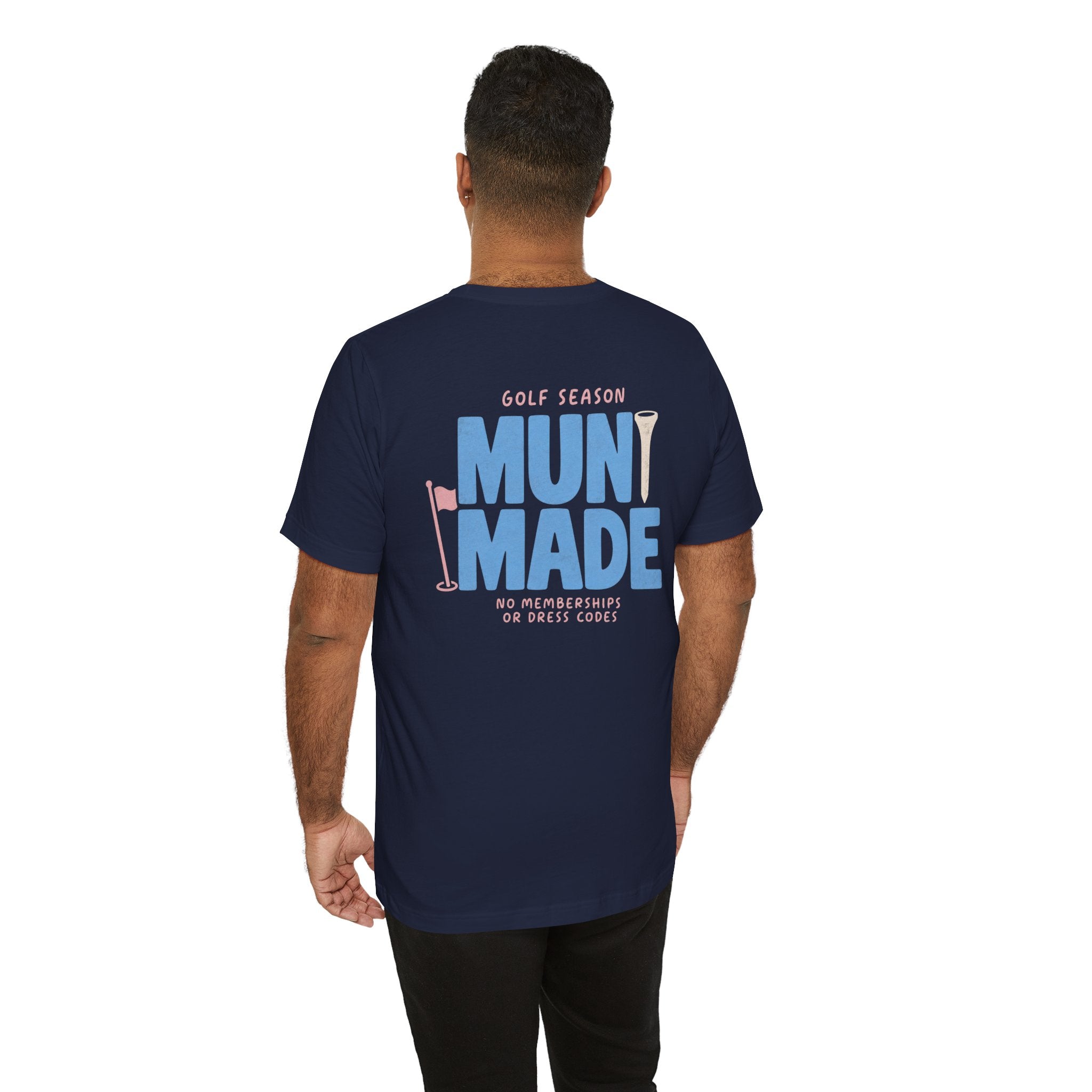 "Muni Made" Club Tee