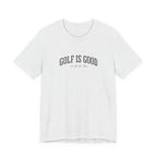 "Golf Is Good" Club Tee