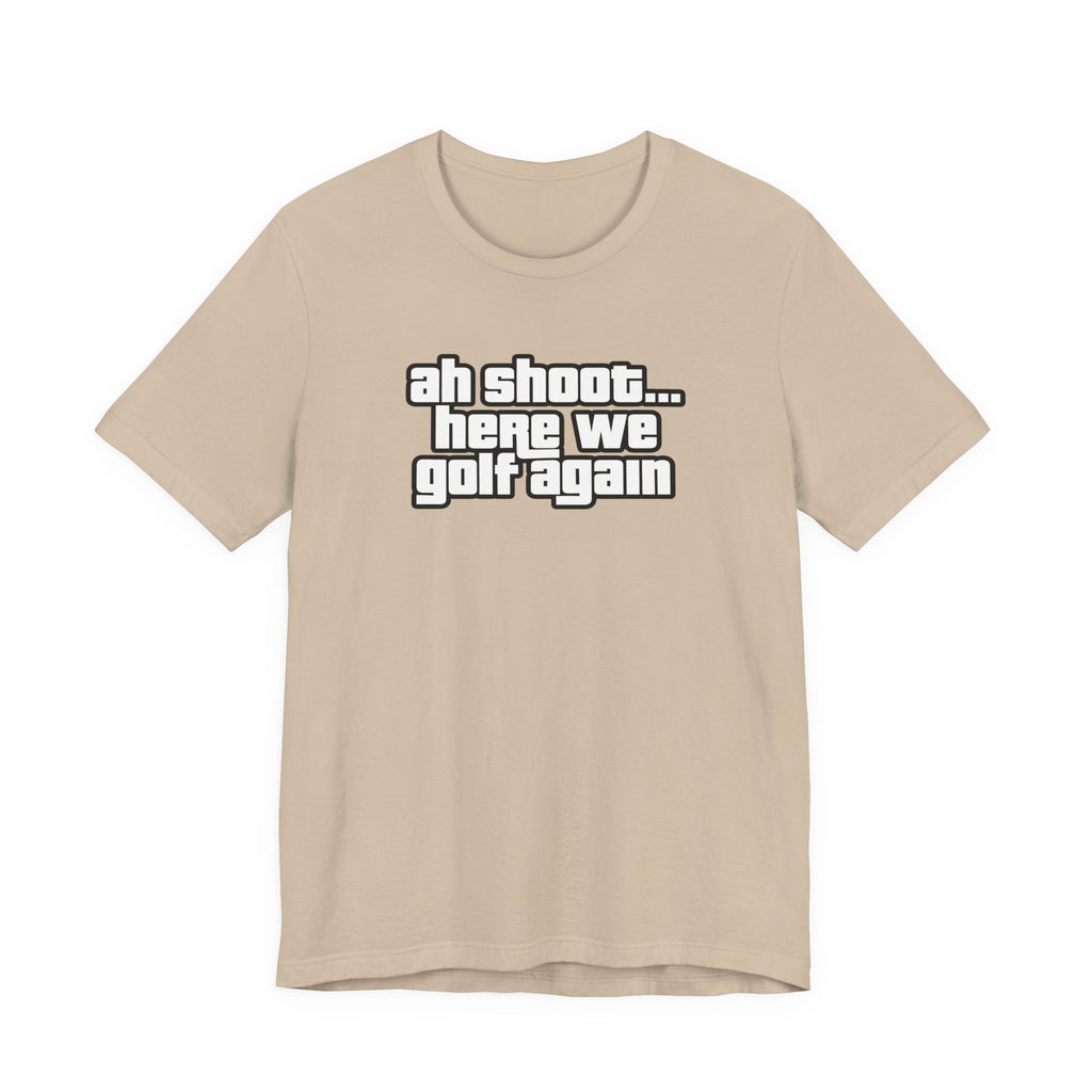 "Back At It" Golf Tee