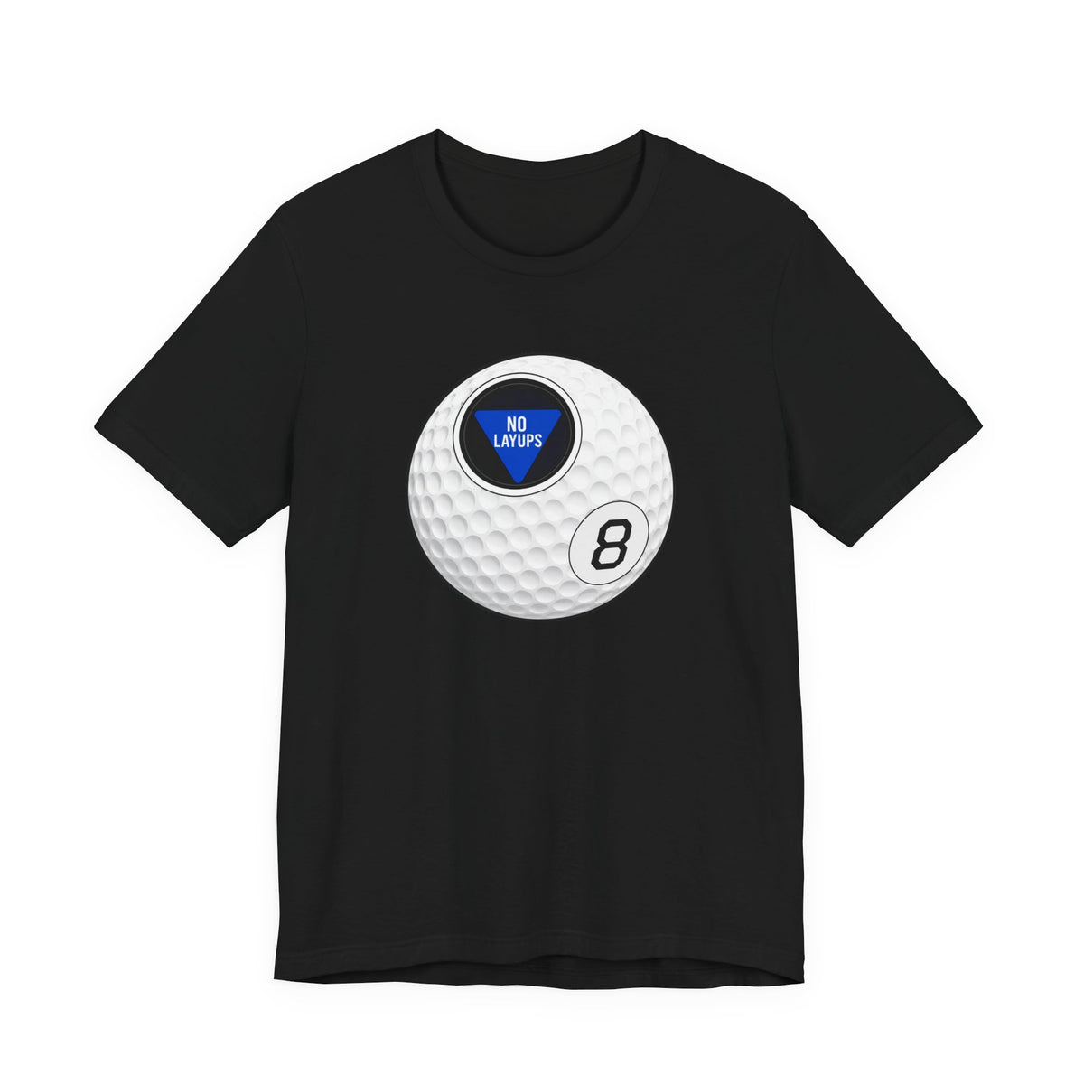 "No Layups" Club Tee