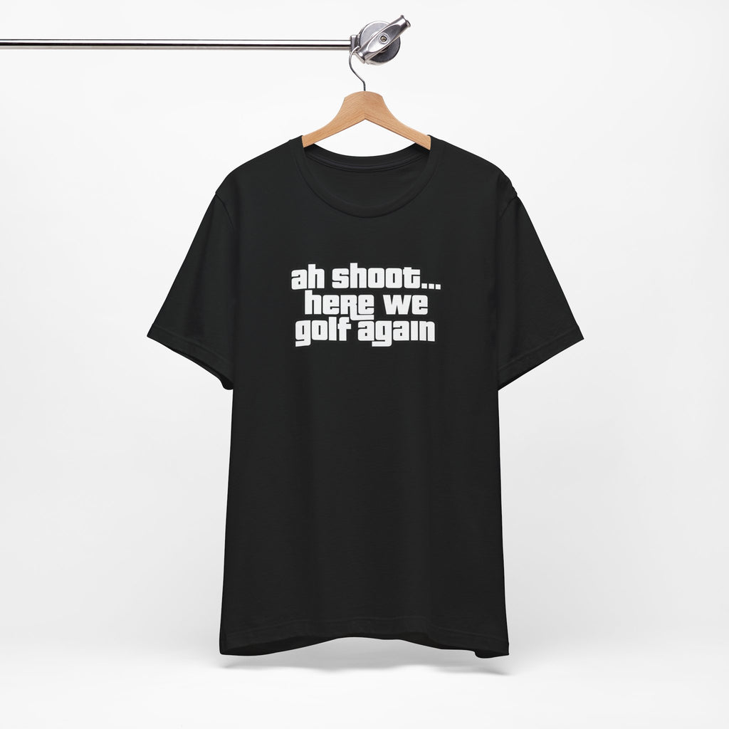 "Back At It" Golf Tee