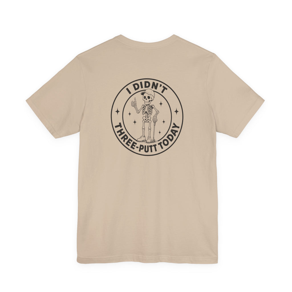 "No Three Putts" Golf Tee